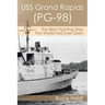 USS Grand Rapids (PG-98): The Best Fighting Ship The World Has Ever Seen