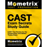 CAST Exam Secrets Study Guide: CAST Test Review for the Construction and Skilled Trades Exam
