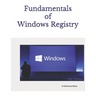 Fundamentals of Windows Registry