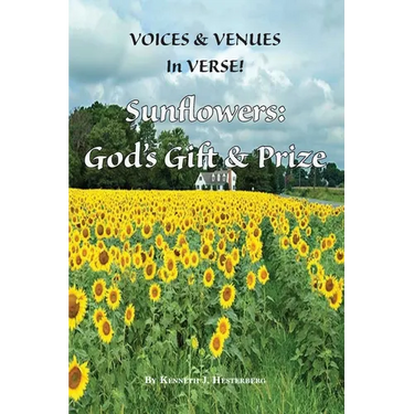 Voices and Venues in Verse: Sunflowers - God's Gift and Prize