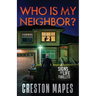 Who Is My Neighbor?: A Tension-Filled Christian Thriller
