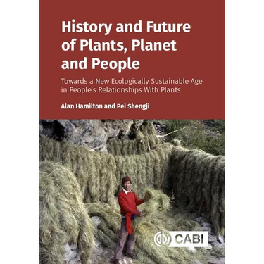 History and Future of Plants, Planet and People: Towards a New Ecologically Sustainable Age in Peopleôçös Relationships with Plants