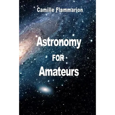 Astronomy for Amateurs