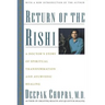 Return of the Rishi: A Doctor's Story of Spiritual Transformation and Ayurvedic Healing
