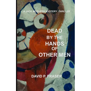 Dead by the Hands of Other Men