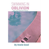 Swimming in Oblivion: New and Selected Poems