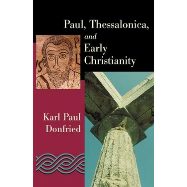 Paul, Thessalonica, and Early Christianity
