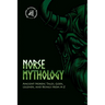 Norse Mythology: Ancient Nordic Tales, Gods, Legends, and Beings from A-Z