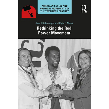 Rethinking the Red Power Movement