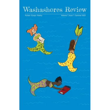 Washashores Review: Fiction. Essays. Poetry.