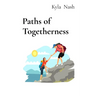 Paths of Togetherness: Tales of Loyalty, Fun, and Endless Laughter