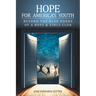 Hope for America's Youth: Beyond the Blue Doors of a Boys & Girls Club