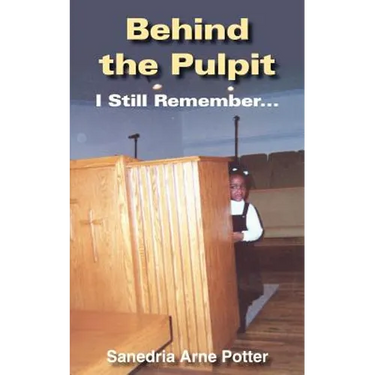 Behind the Pulpit: I Still Remember...