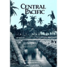 The U.S. Army Campaigns of World War II: Central Pacific