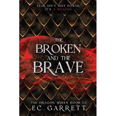 The Broken and The Brave: A Grimdark Romantasy