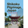 Shikoku Pilgrimage, Japan: Travel Guide