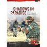 Shadows in Paradise Volume 1: Kashmir, Politics and Insurgency, 1965-1989