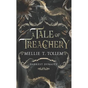 A Tale of Treachery: Darkest Dynasty Book One