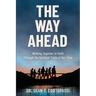 The Way Ahead: Walking Together in Faith Through the Spiritual Trials of Our Time
