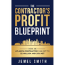 The Contractor's Profit Blueprint: How an Atlanta Contractor can get to $ 2 Milliion and 20% Net