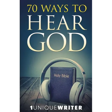 70 Ways To Hear God