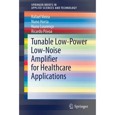 Tunable Low-Power Low-Noise Amplifier for Healthcare Applications