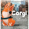 Corgi State of Mind - Pawsitive Daily Mantras for Kids