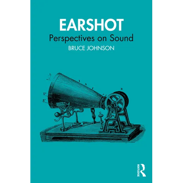 Earshot: Perspectives on Sound
