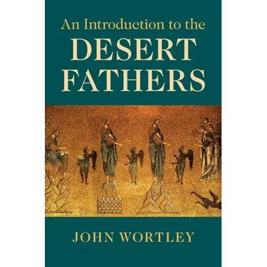 An Introduction to the Desert Fathers