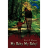 My Baby My Baby!