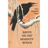 Raven on the Moaners' Bench