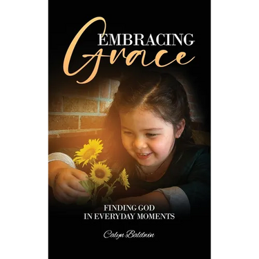 Embracing Grace: Finding God in Everyday Moments