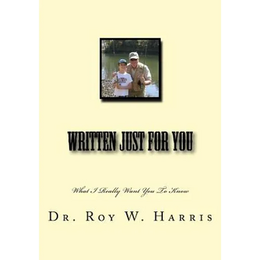 Written Just for You: What I Really Want You To Know