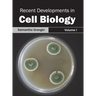 Recent Developments in Cell Biology: Volume I