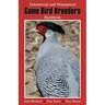 Game Bird Breeders Handbook: Commercial and Ornamental