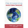 Re-Imagining Short-Term Missions