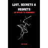 Lust, Secrets & Regrets: An Affair to Remember