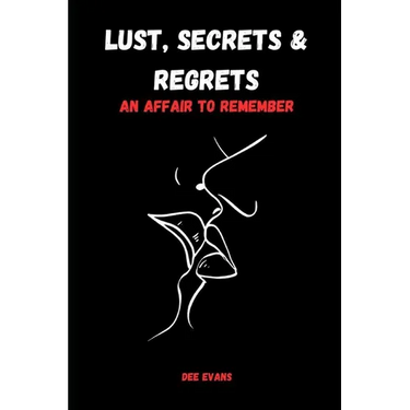 Lust, Secrets & Regrets: An Affair to Remember