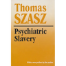 Psychiatric Slavery