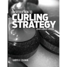 Introduction to Curling Strategy: Black & White Edition