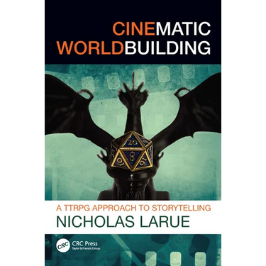 Cinematic Worldbuilding: A Ttrpg Approach to Storytelling