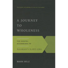 A Journey to Wholeness: The Gospel According to Naaman's Slave Girl
