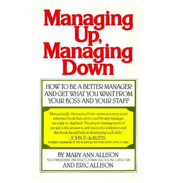 Managing Up, Managing Down (Fireside)