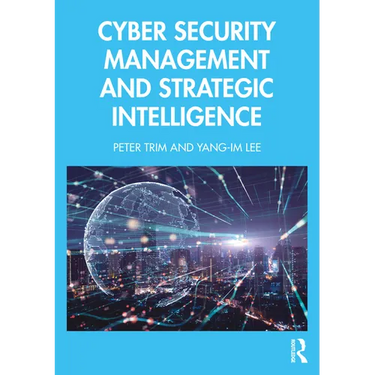 Cyber Security Management and Strategic Intelligence