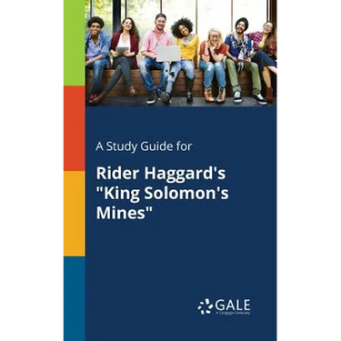 A Study Guide for Rider Haggard's "King Solomon's Mines"