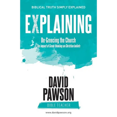 EXPLAINING De-Greecing the Church: The impact of Greek thinking on Christian Beliefs
