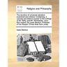 The Doctrine of Universal Salvation Examined and Refuted. Containing, a Concise and Distinct Answer to the Writings of Mr. Relly, and Mr. Winchester,
