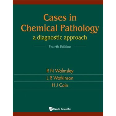 Cases in Chemical Pathology (4th Ed)