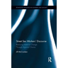 Street Sex Workers' Discourse: Realizing Material Change Through Agential Choice