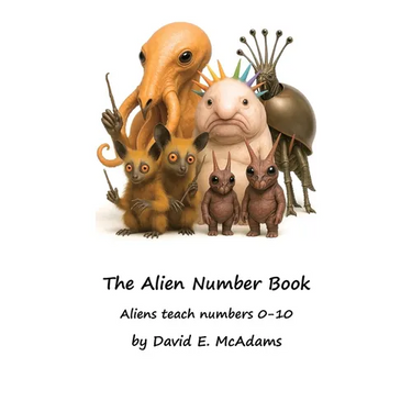 The Alien Number Book: Aliens teach the numbers 0-10